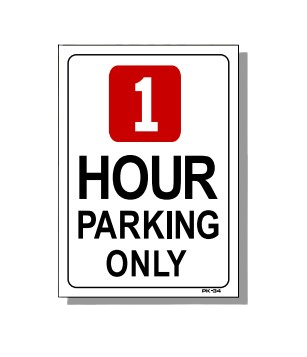 PK-34 T&J Sign One Hour Parking Only Sign
