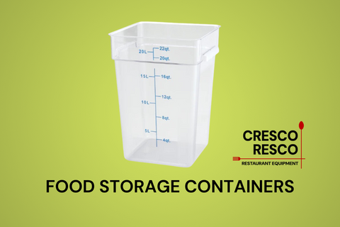 The Ultimate Guide to Food Storage Containers: Cambro, Thunder Group, Enhanced Equipment, and Cresco Resco