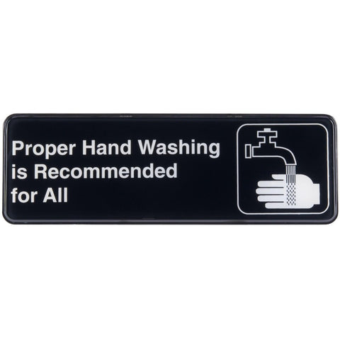 TableCraft 394550 Proper Hand Washing Is Recommended For All Sign - Black and White, 9" x 3"