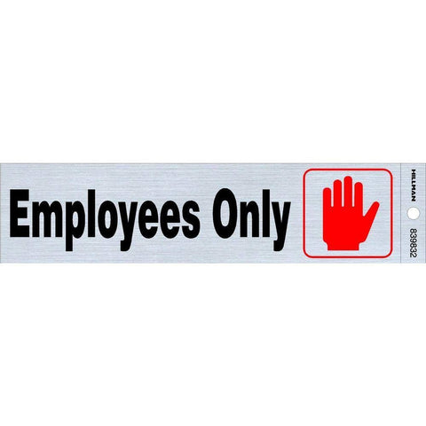 Hillman 839832 2 in. x 8 in. Employees Only Self-Adhesive Mylar Sign
