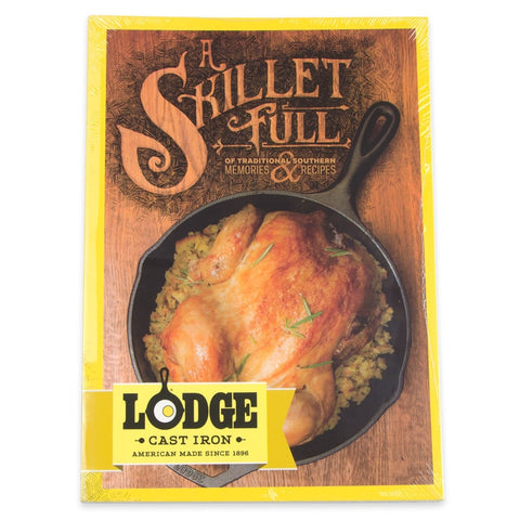 Lodge CBSF A Skillet Full of Traditional Southern Lodge Cast Iron Recipes & Memories Cookbook, 195 Pages