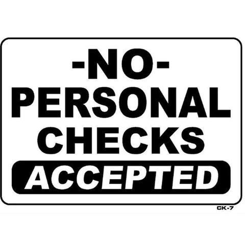 T&J Signs CK-7 No Personal Checks Accepted Sign, 10x14