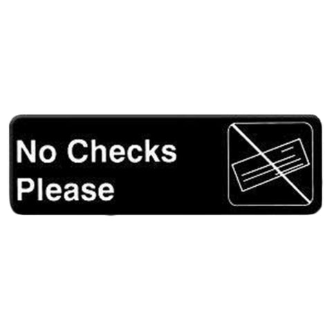 Thunder Group PLIS9317BK 9" x 3" No Checks Please Information Sign