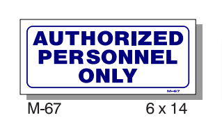 M-67 T&J Sign Authorized Personal Only Sign-T&J SIGNS, INC.
