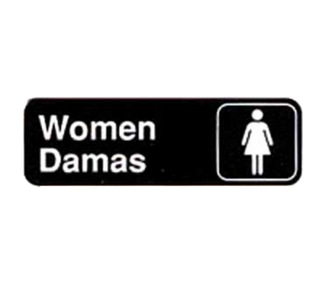 TableCraft 394567 Women/Damas Restroom Sign, 9" x 3\" Black and White