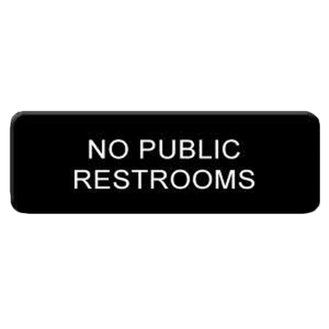 PLIS9335BK Thunder Group 9" x 3" No Public Restrooms Information Sign