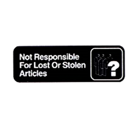 4532 Vollrath 3" x 9" Not Responsible For Lost Or Stolen Articles Sign - Each