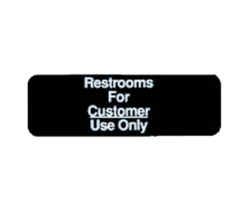 394525 Tablecraft 3" x 9" Restrooms For Customer Use Only Adhesive Sign